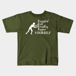 Push Yourself - White Text Kids T-Shirt